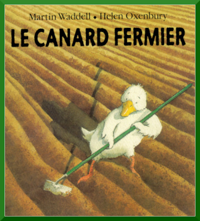 CANARD FERMIER (Le)