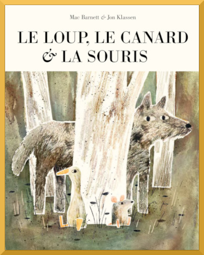 LOUP, LE CANARD ET LA SOURIS (Le)