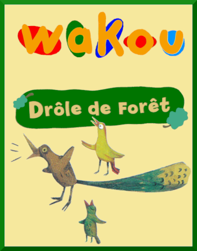 DROLE DE FORET