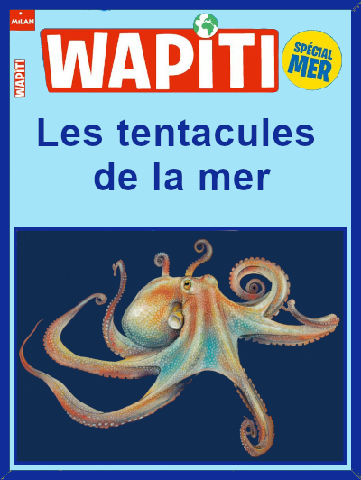 TENTACULES DE LA MER (Les)
