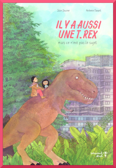IL Y A AUSSI UNE T.REX