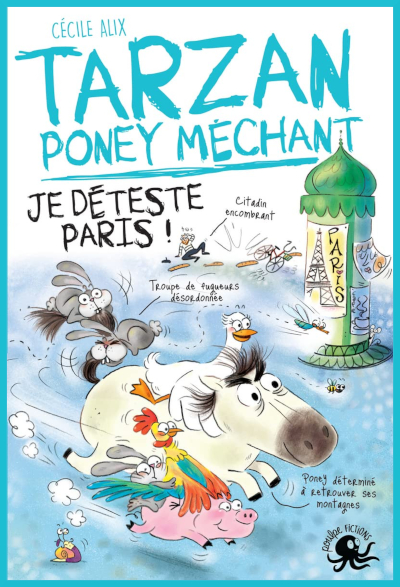 TARZAN PONEY MECHANT Je déteste Paris