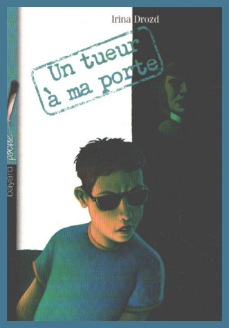TUEUR A MA PORTE (Un)